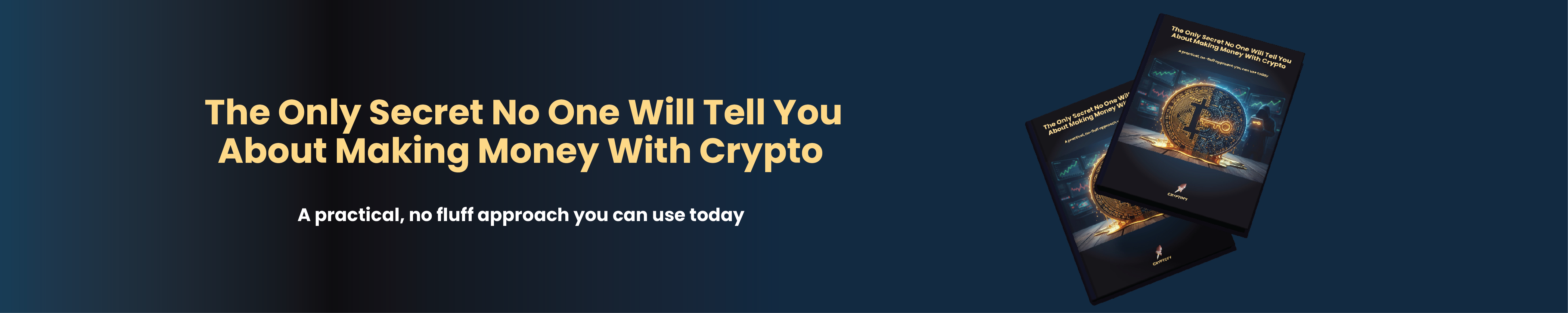 The Only Secret No One Will Tell You About Making Money With Crypto